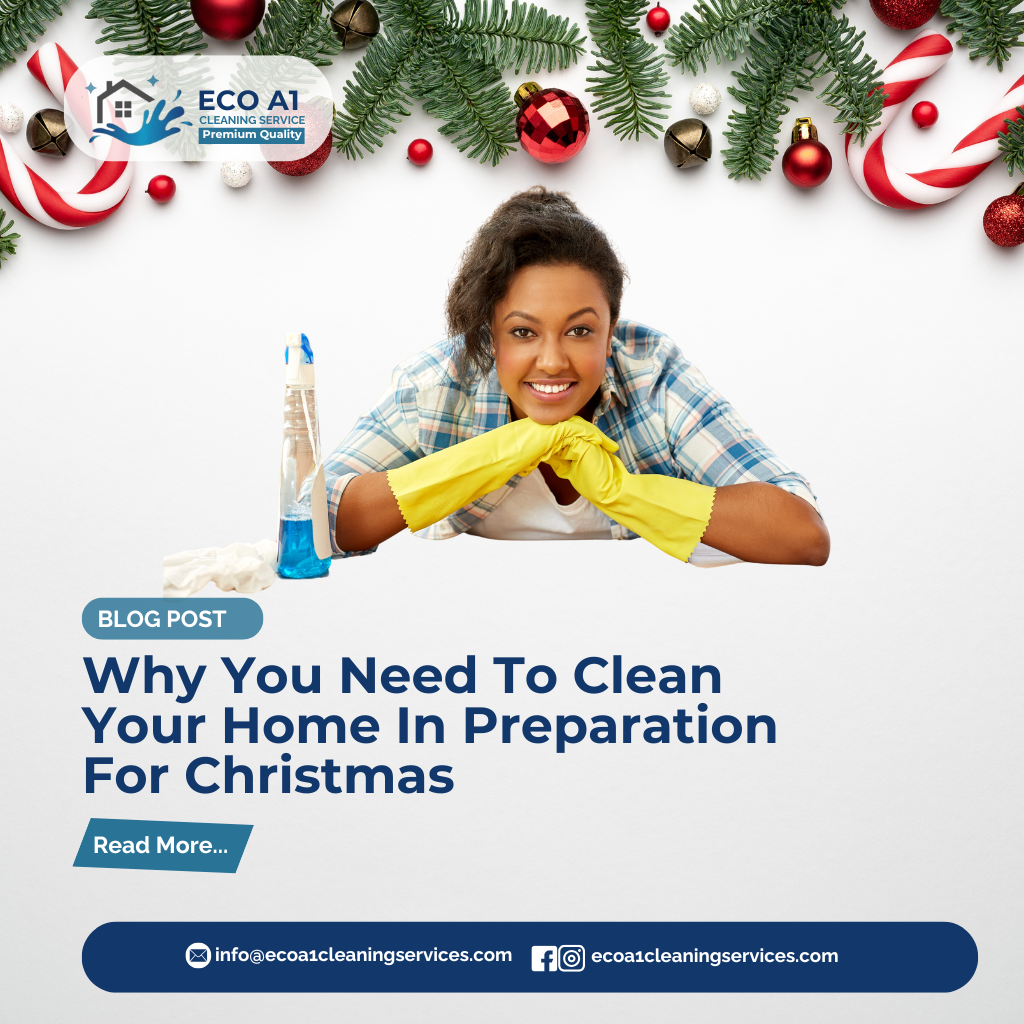 Why You Need To Clean Your Home In Preparation For Christmas